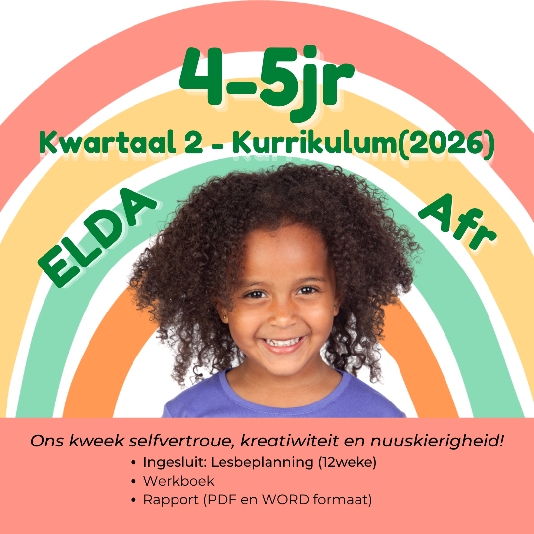 4–5 Jaar Kwartaal 2 Volledige Kurrikulum Pakket (ELDA Gegrond – 2026)