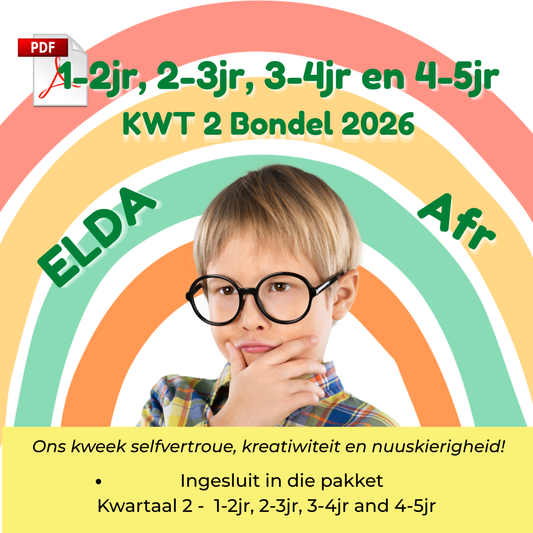 Kwartaal 2 Mega Bondel (2026) – Lesse, Werkboeke & Verslagkaarte vir 1–5 jaar | ELDA-belyn