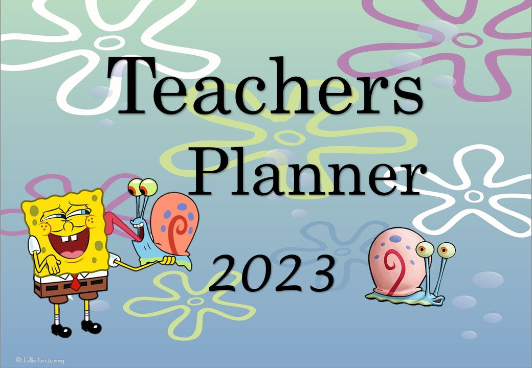 Teachers Planner 2023 - Spongebob theme