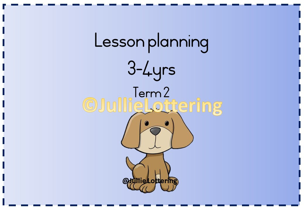 3-4yrs Lesson planning Term 2