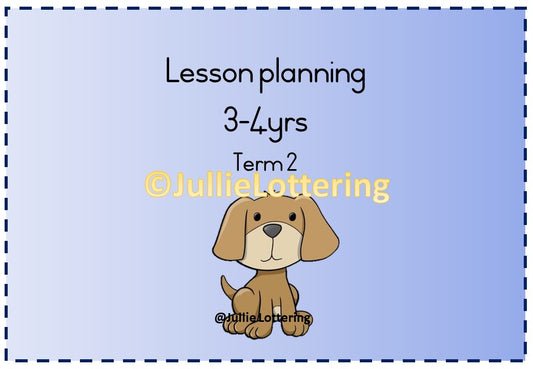 3-4yrs Lesson planning Term 2
