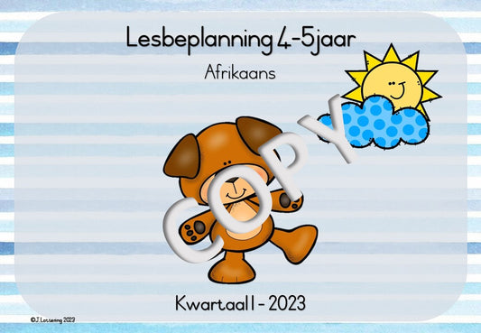 4-5jaar Lesbeplanning Kwartaal 1 - AFrikaans 2023